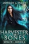 Harvester of Bones by Jordan L. Hawk