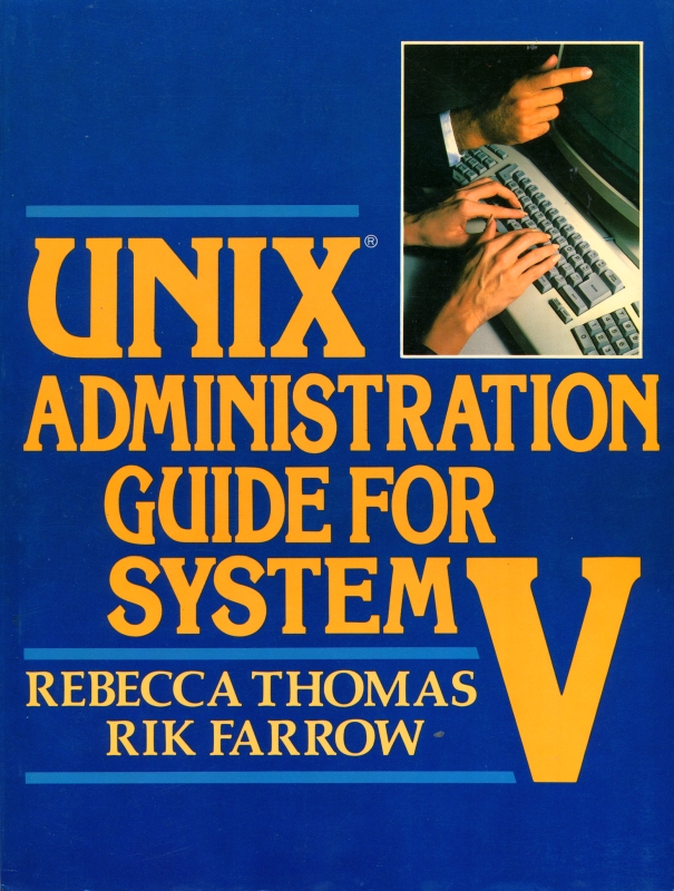 Unix Administration Guide for System V