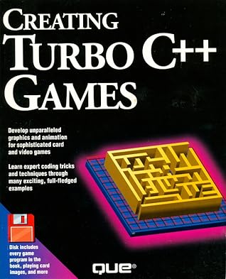 Creating Turbo C++ Games/Book and Disk
