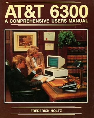 AT&T 6300  A Comprehensive User's Manual
