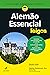 Alemão Essencial Para Leigos