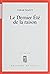 Le Dernier Été de la raison (French Edition)