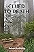Clued to Death: A White Hou...