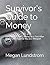 Survivor’s Guide to Money by Megan Lundstrom