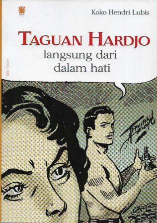 Taguan Hardjo: langsung dari dalam hati