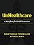 UnHealthcare by Hemant Taneja