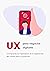 UX para negocios digitales by Bruno Santos