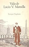 Vida de Lucio V. Mansilla