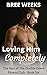 Loving Him Completely (The ...