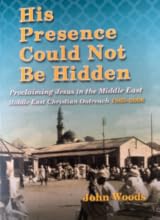 His Presence Could Not Be Hidden