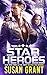 Star Heroes (Star, #4.2-4.3) by Susan Grant