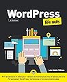 WordPress Pour les Nuls, 4e (French Edition)