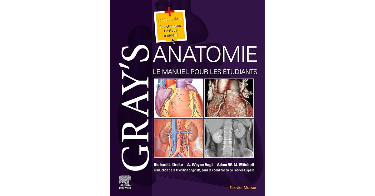 Gray's Anatomie - Le Manuel Pour Les étudiants