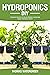 Hydroponics DIY: A Beginner...