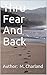 Thru Fear And Back