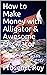 How to Make Money with Alligator & Awesome Oscillator by Prosenjit Roy