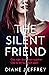 The Silent Friend