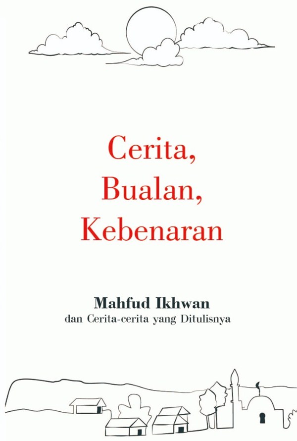 Cerita, Bualan, Kebenaran (Paperback)
