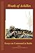 Wrath of Achilles: Essays on Command in Battle