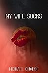My Wife Sucks