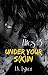 Under your skin (Elites #3)
