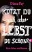 Kotzt du noch oder lebst du schon? by Diana Fey