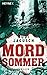 Mordsommer: Thriller
