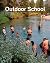 Outdoor School: Contemporary Environmental Art