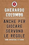 Anche per giocare servono le regole: Come diventare cittadini (Italian Edition)