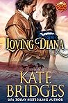 Loving Diana by Kate Bridges