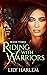 Riding With Warriors : Book Three