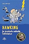 Hawking ja mustade aukude mõistatus by Luca Novelli
