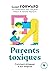 Parents toxiques by Docteur Susan Forward