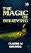 The Magic Of Believing