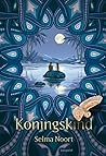 Koningskind by Selma Noort