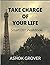 Take Charge of Your Life - ...