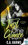 Just One Glance by C.A. Harms