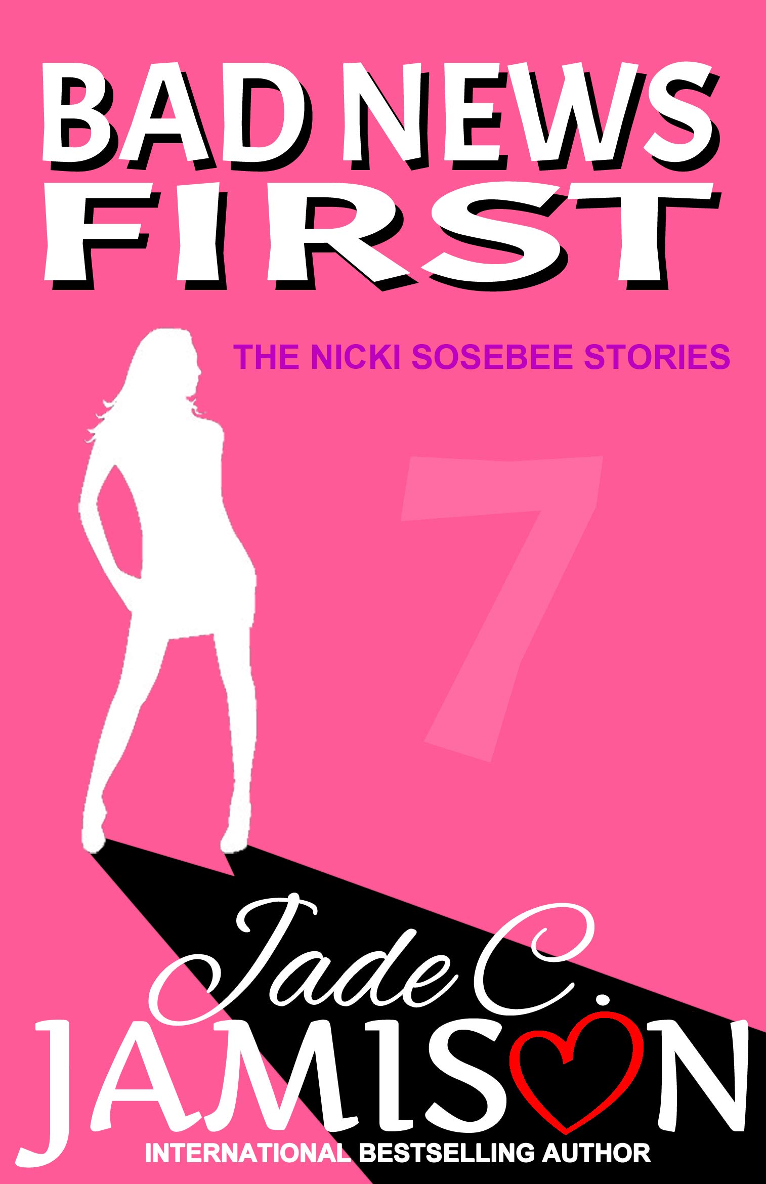 Bad News First (Nicki Sosebee, #7)