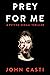 PREY FOR ME: A Psychologica...