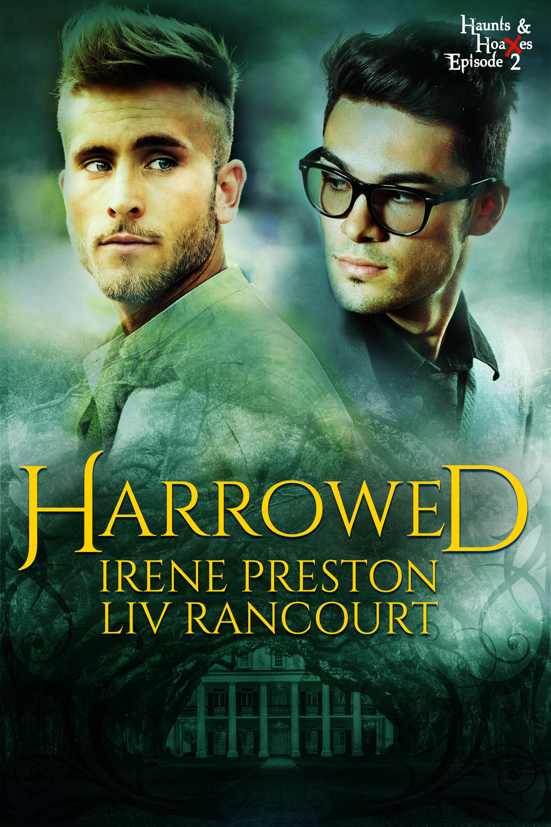 Harrowed (Haunts and Hoaxes #2)