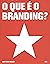 O que é o branding? by Matthew Healey