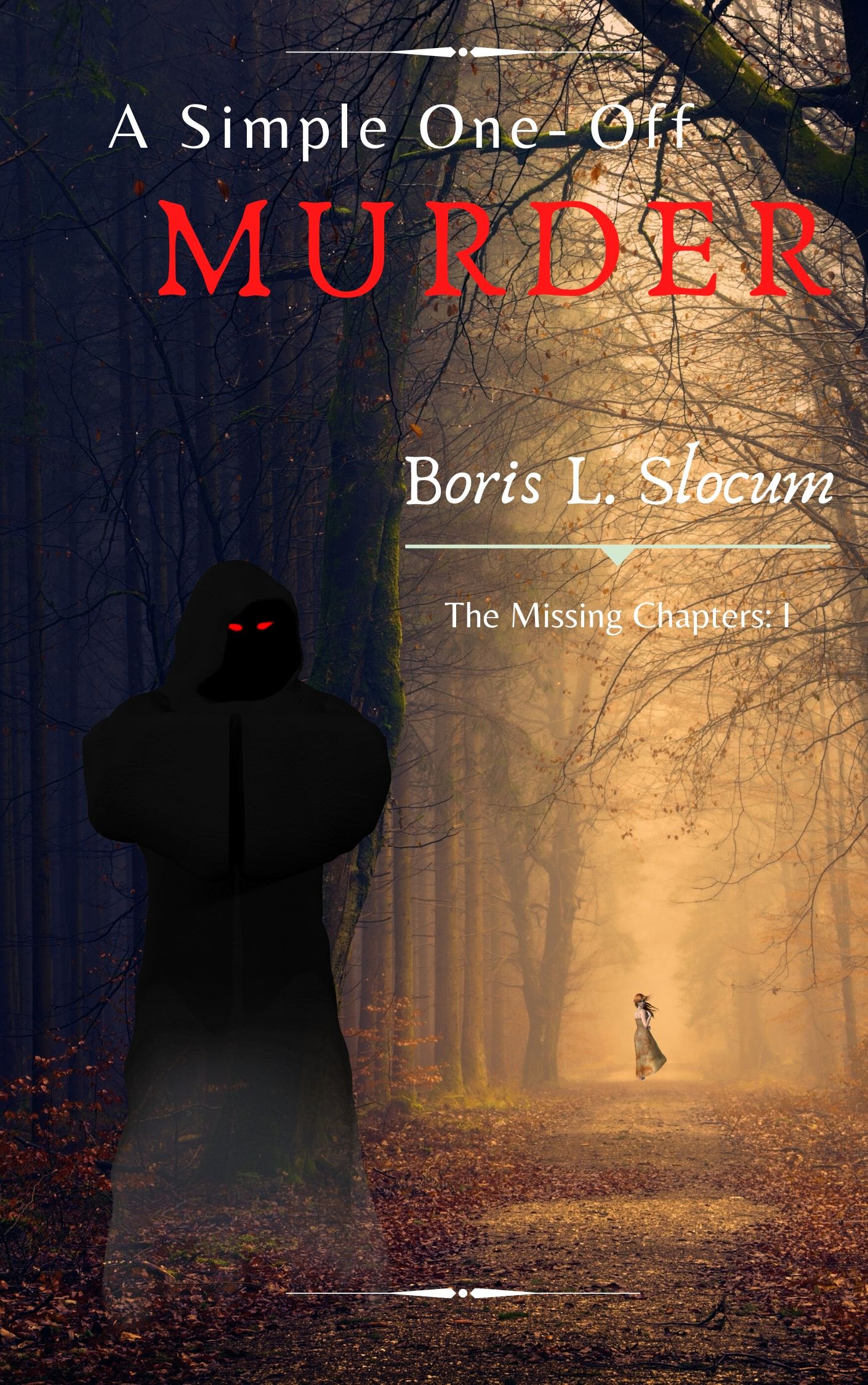 A Simple One-Off Murder