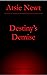Destiny's Demise: A Daniel ...