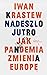 Nadeszło jutro. Jak pandemia zmienia Europę