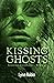 Kissing Ghosts (Kissing Mon...