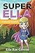 Super Ella: Taking Flight (...