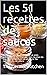 Les 51 Recettes de Sauces: ...