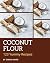 123 Yummy Coconut Flour Rec...
