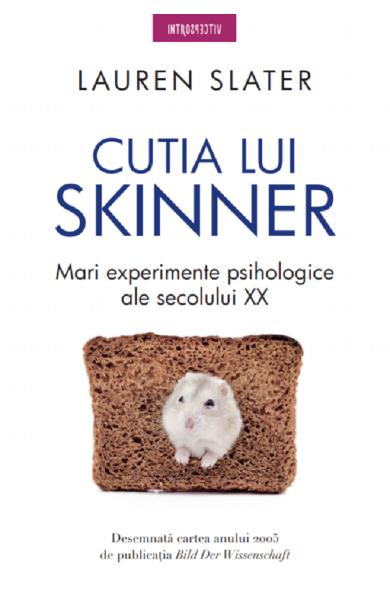 Cutia lui Skinner. Mari experimente psihologice ale secolului XX