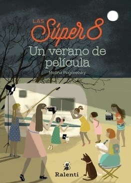 Las Súper 8: Un verano de película (Las Súper 8, #2)
